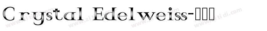 Crystal Edelweiss字体转换